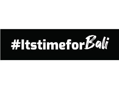 #ItstimeforBali 